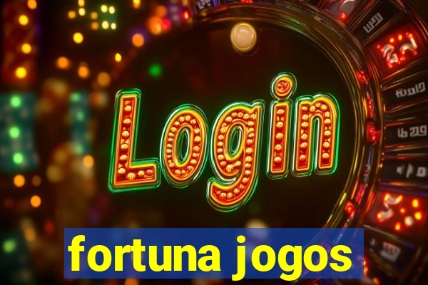 fortuna jogos