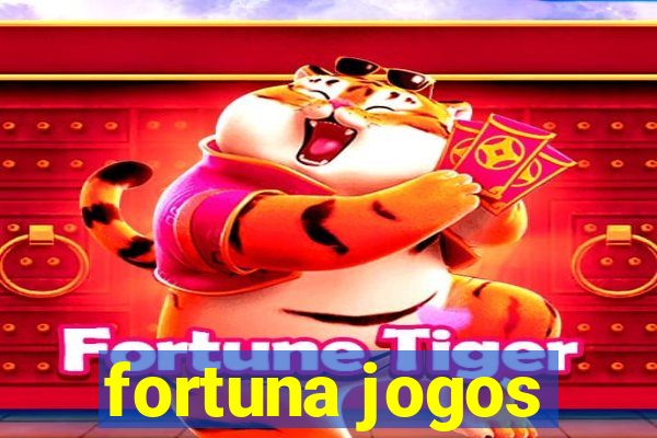 fortuna jogos