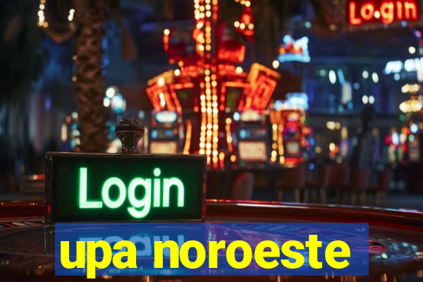 upa noroeste