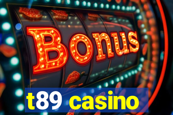 t89 casino