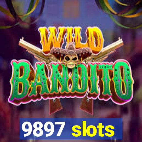 9897 slots