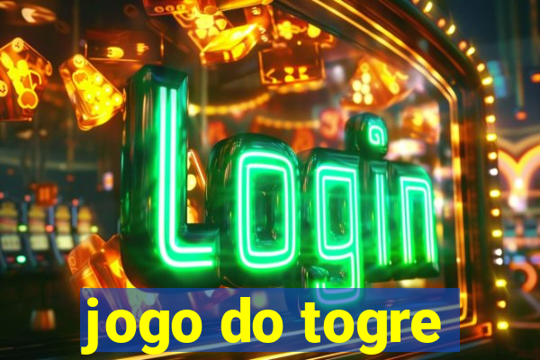 jogo do togre