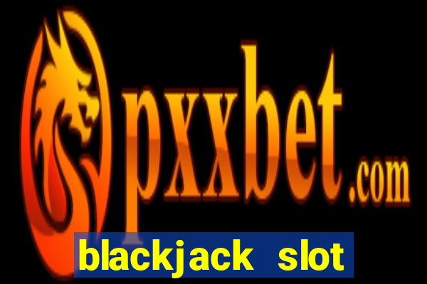 blackjack slot machine for sale