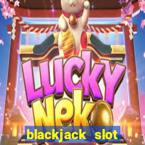 blackjack slot machine for sale