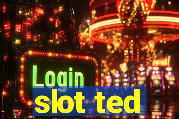 slot ted