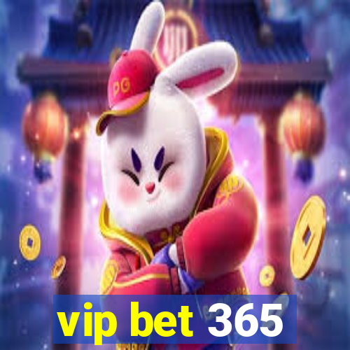 vip bet 365