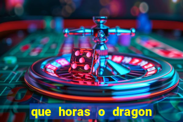 que horas o dragon fortune paga