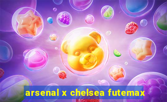 arsenal x chelsea futemax