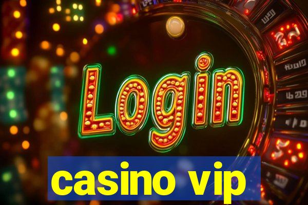 casino vip