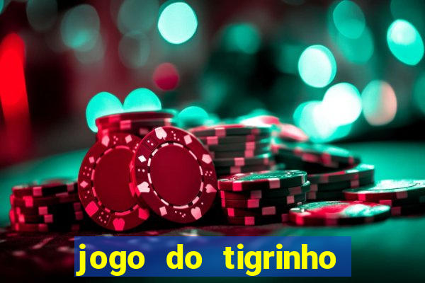 jogo do tigrinho que depositar 1 real