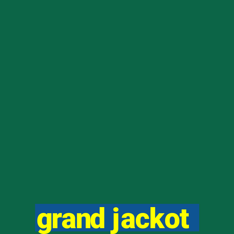 grand jackot