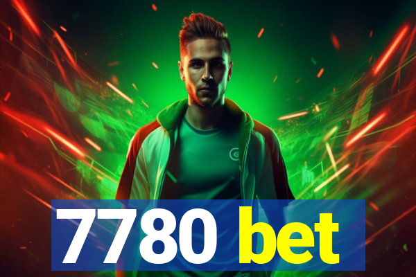 7780 bet