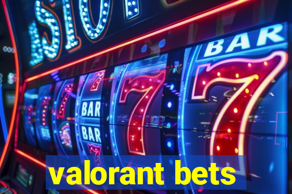 valorant bets