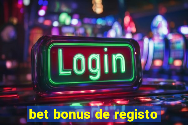 bet bonus de registo