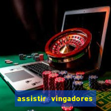 assistir vingadores ultimato filme completo dublado