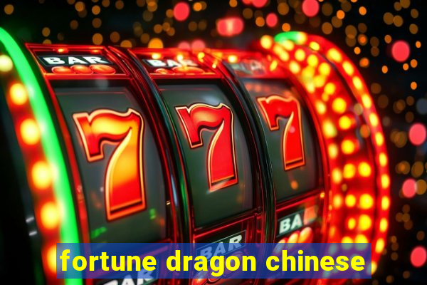 fortune dragon chinese