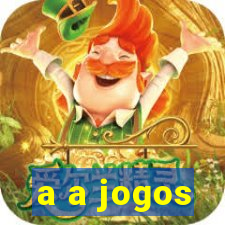 a a jogos