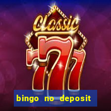 bingo no deposit win real money