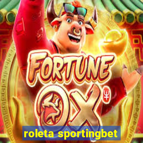 roleta sportingbet