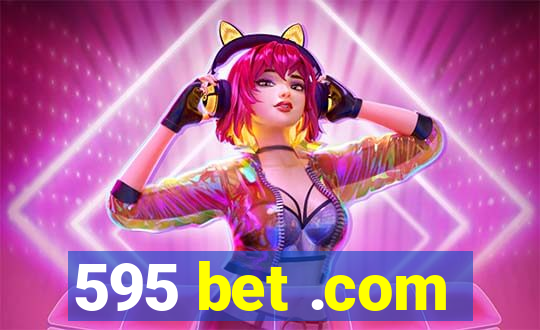 595 bet .com