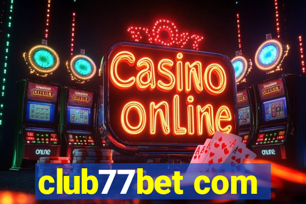 club77bet com