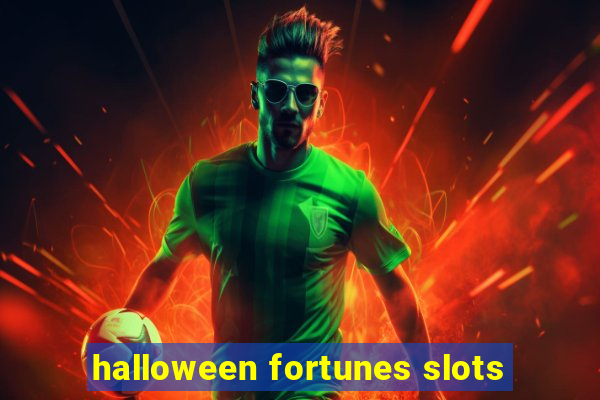 halloween fortunes slots