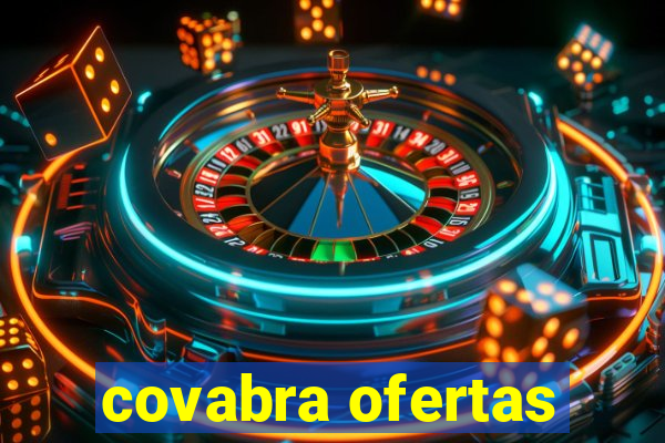 covabra ofertas