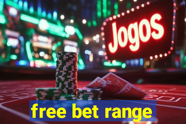 free bet range