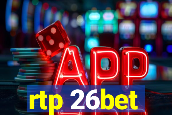 rtp 26bet