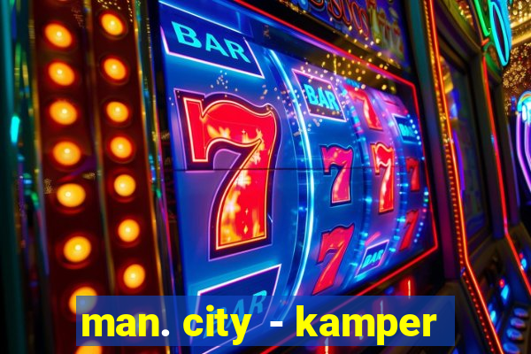 man. city - kamper