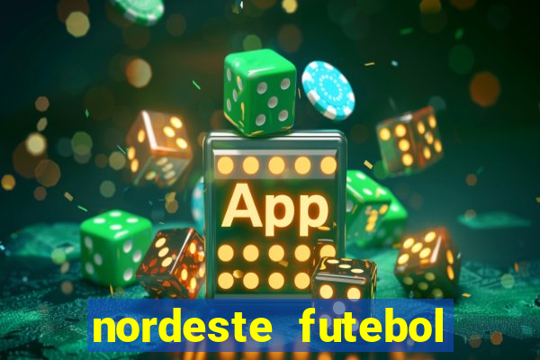 nordeste futebol net vip