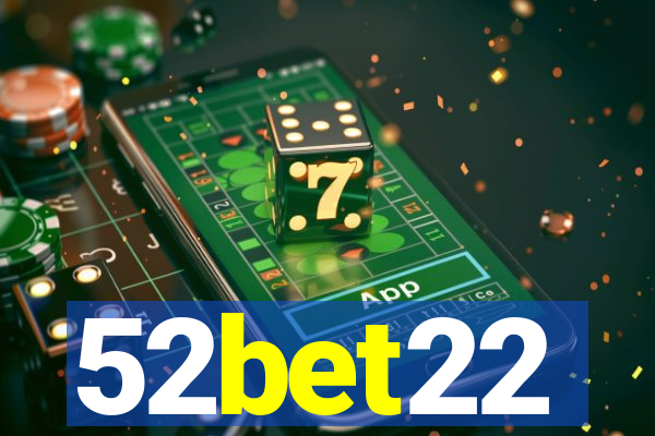 52bet22