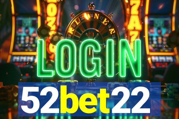 52bet22