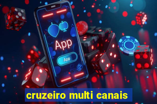 cruzeiro multi canais