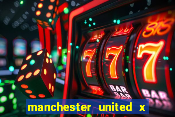 manchester united x tottenham ao vivo multi canais