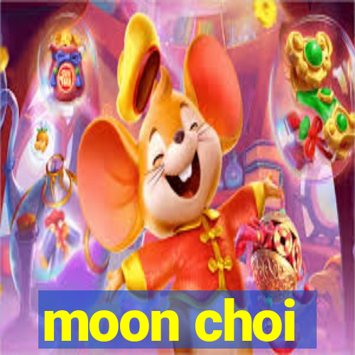 moon choi