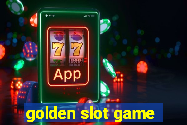 golden slot game