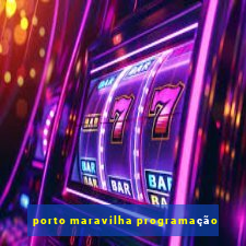 porto maravilha programação