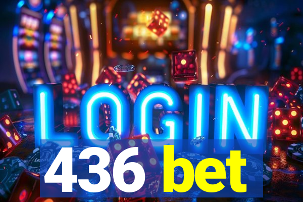 436 bet