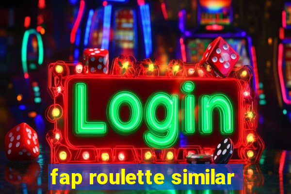 fap roulette similar