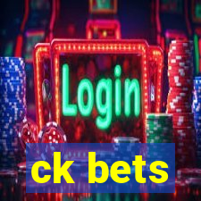 ck bets