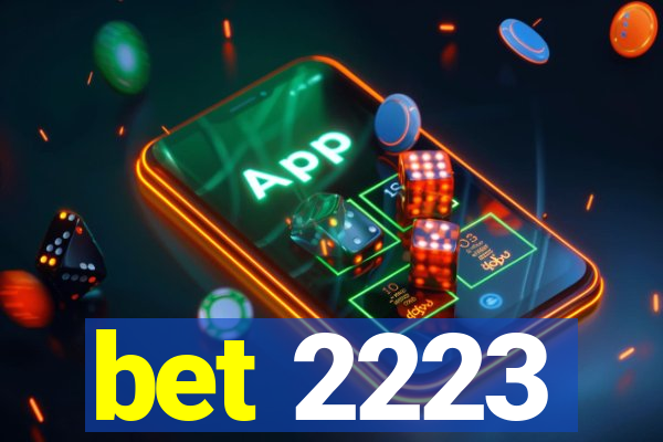 bet 2223