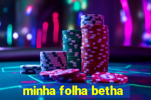 minha folha betha