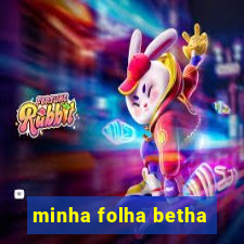 minha folha betha