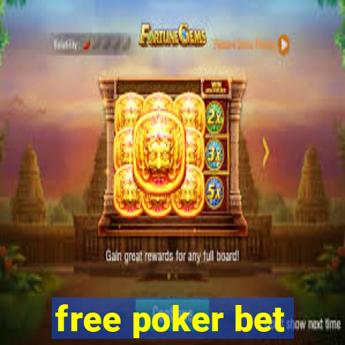 free poker bet