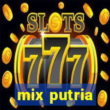 mix putria