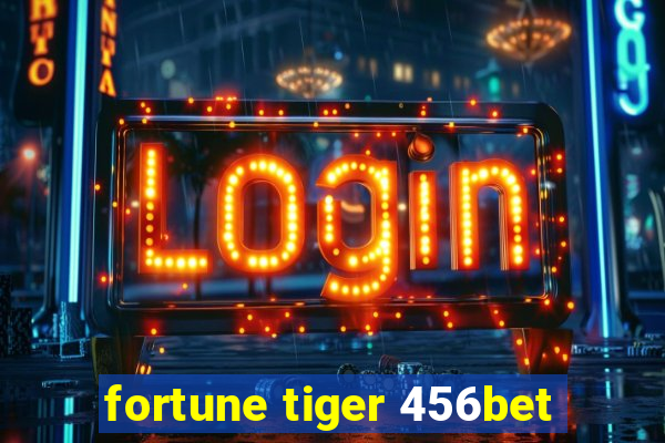 fortune tiger 456bet