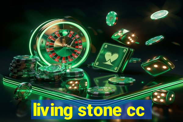 living stone cc