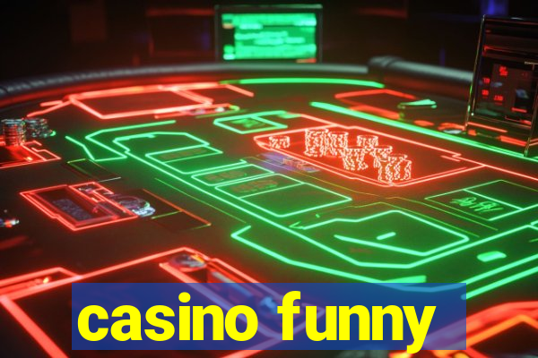 casino funny