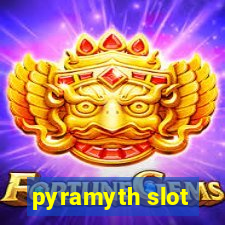 pyramyth slot